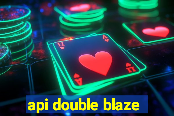 api double blaze